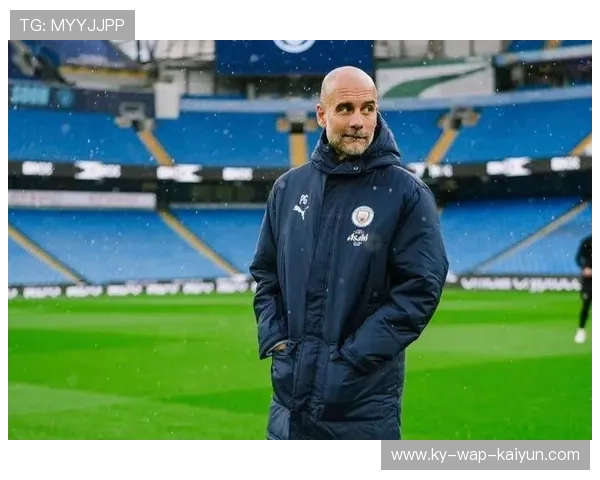 曼城锁定德甲统帅级组织者,瓜迪奥拉亲自推动冬窗冲击